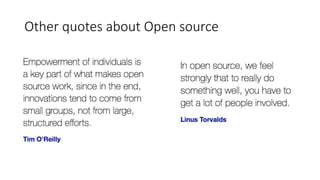 Other quotes about Open source
 
