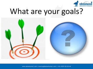 What are your goals?