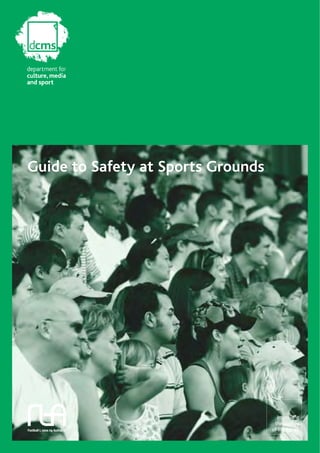 Guide to Safety at Sports Grounds
improving
the quality
of life for all
 