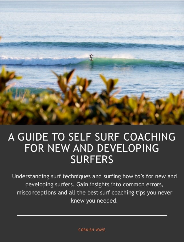 Beginners Guide to Self Surf Coaching for New & Developing Surfers