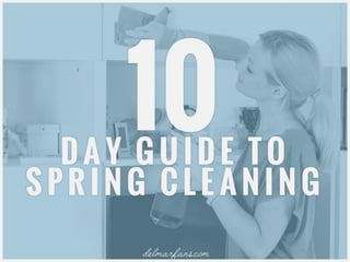 10 Day Guide to Spring Cleaning