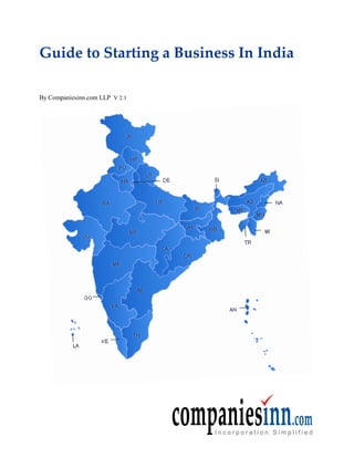 Guide to Starting a Business In India

By Companiesinn.com LLP V 2.1
 