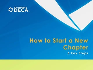How to Start a New
Chapter
5 Key Steps
 