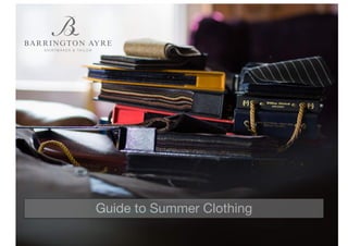Guide to Summer Clothing
 