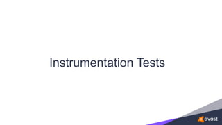 Instrumentation Tests
 