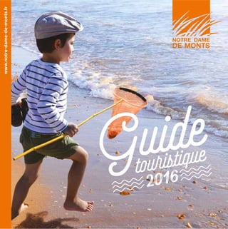 Guide touristique 2016 Notre Dame de Monts
