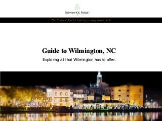 The Coastal South’s fastest growing community

Guide to Wilmington, NC
Exploring all that Wilmington has to offer.

 
