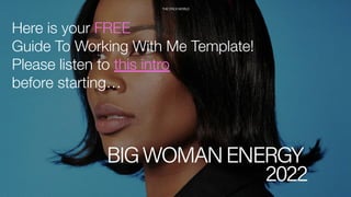 Here is your FREE
Guide To Working With Me Template!
Please listen to this intro
before starting…
 