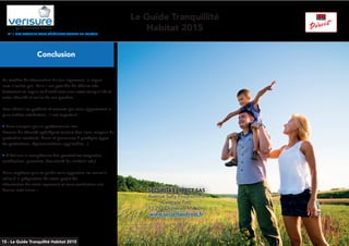 N° 1 DES ALARMES AVEC TÉLÉSURVEILLANCE EN EUROPE
Conclusion
En matière de sécurisation de son logement, le risque
zero n’existe pas. Mais il est possible de réduire très
fortement ce risque et d’améliorer ainsi votre tranquillité et
votre sécurité et celles de vos proches.
Pour choisir les produits et services qui vous apporteront la
plus entière satisfaction, il est important :
• Faire analyser par un professionnel ses
besoins de sécurité spécifiques (nature des lieux, moyens de
protection existants, biens et personnes à protéger, types
de protections, réglementations applicables...).
• D’évaluer la compétence des prestataires (expertise,
certification, garanties, évolutivité du matériel etc.)
Nous espérons que ce guide vous apportera les conseils
utiles à la préparation de votre projet de
sécurisation de votre logement et vous souhaitons une
bonne installation !
par Securitas Direct
Le Guide Tranquillité
Habitat 2015
SECURITAS DIRECT SAS
Avenue Sully Prudhomme
Centrale Parc
92 290 Châtenay-Malabry
www.securitasdirect.fr
Société par Actions Simplifiée au capital de 7 740 311 euros RCS 345 006 027 - TVA
Intracommunautaire FR 60 345 006 027. Société titulaire de l’autorisation d’exercer
n°AUT-092-2113-02-03-20140361822 délivrée par le Conseil National des Activités
Privées de Sécurité le 04/02/2014. Article L. 612-14 du Code de la sécurité intérieure :
« L’autorisation d’exercice ne confère aucune prérogative de puissance publique à
l’entreprise ou aux personnes qui en bénéficient. »15 - Le Guide Tranquilité Habitat 2015
 