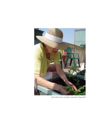 Jouer dans la terre, un plaisir renouvelé à chaque fois!
 