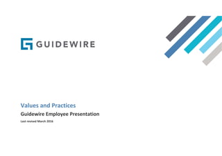 Guidewire values and_practices