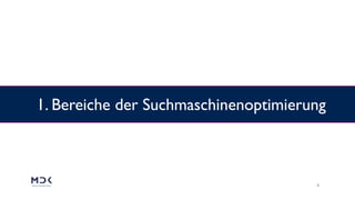 4
1. Bereiche der Suchmaschinenoptimierung
 