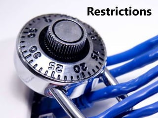 Restrictions