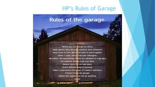 HP’s Rules of Garage
 