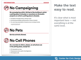 67
Make the text
easy to read.
It’s clear what is most
important here — not
everything is at the
same level.
 