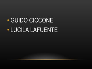 GUIDO CICCONE  LUCILA LAFUENTE 