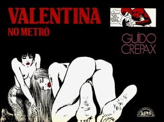 Guido Crepax Valentina No Metro