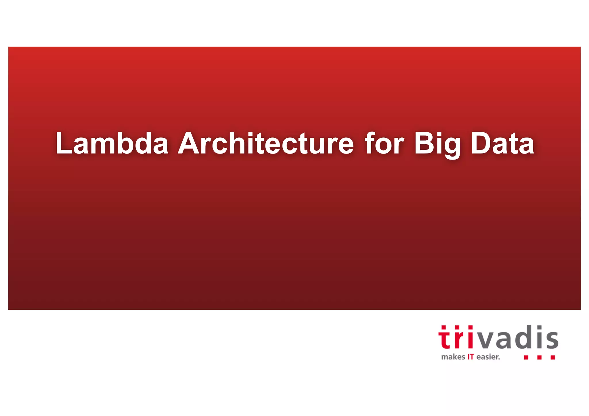 Lambda Architecture for Big Data
 