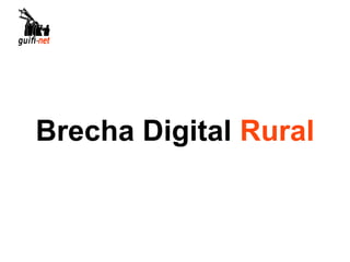 Brecha Digital Rural
 