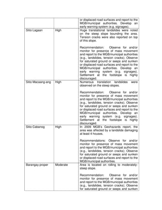 or displaced road surfaces and report to the
                               MGB/municipal authorities. Develop an
        ...