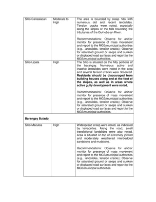 Sitio Cansalacan   Moderate to   The area is bounded by steep hills with
                   High          numerous old and...