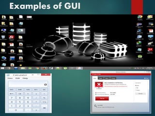 Examples of GUI
 