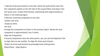 Gui in matlab : | PPTX
