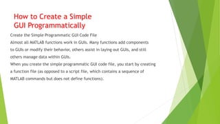 Gui in matlab : | PPTX