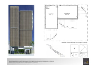 Nota:	
  Estudo	
  Preliminar	
  sujeito	
  à	
  alterações	
  em	
  função	
  de	
  ajustes	
  legais,	
  técnicos,	
  operacionais	
  e	
  comerciais.	
  	
  
Direitos	
  autorais	
  reservados	
  á	
  Ricardo	
  Julião	
  Arquitetura	
  e	
  Urbanismo	
  
Modulação	
  dos	
  brises	
  de	
  acordo	
  com	
  a	
  sequência	
  de	
  FibonaT	
  
 