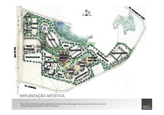 IMPLANTAÇÃO	
  ARTÍSTICA	
  
Nota: Estudo Preliminar sujeito à alterações em função de ajustes legais, técnicos, operacionais e comerciais.
Direitos autorais reservados à Julião & Arquitetos
 