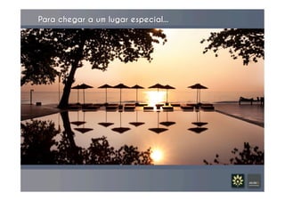 Para chegar a um lugar especial...	
  
 