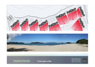 Implantação Vistas para o Mar
 