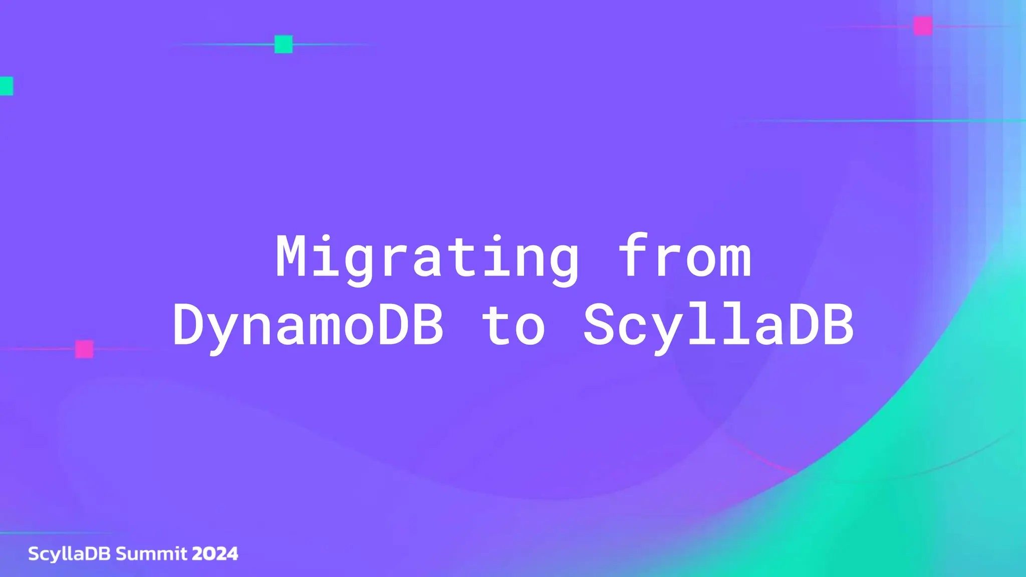 Migrating from
DynamoDB to ScyllaDB
 