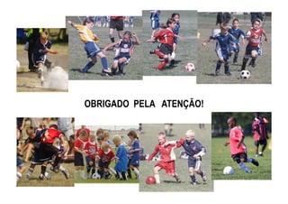 OBRIGADO PELA ATENÇÃO!
 