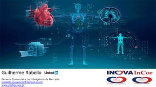 Guilherme Rabello
Gerente Comercial e de Inteligência de Mercado
grabello.inovaincor@zerbini.org.br
www.zerbini.org.br
 
