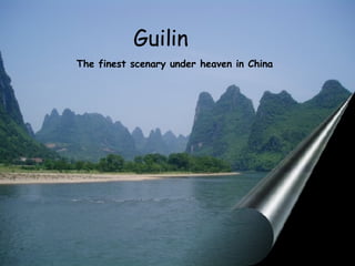Guilin  The finest scenary under heaven in China 