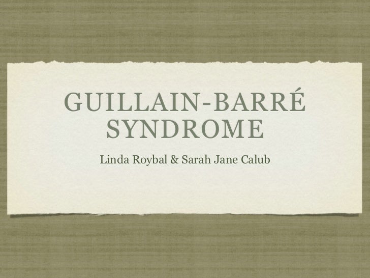 Guillain Barre Syndrome Presentation