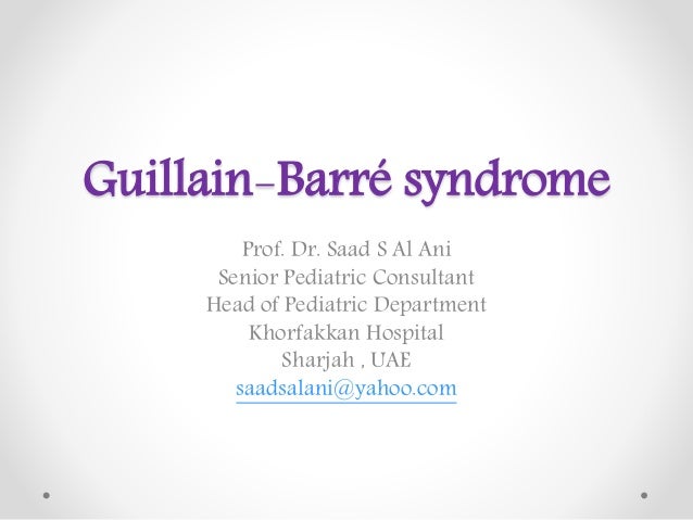 Guillain Barre Syndrome Guillain Barre Syndrome