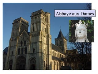 Abbaye aux Dames
 
