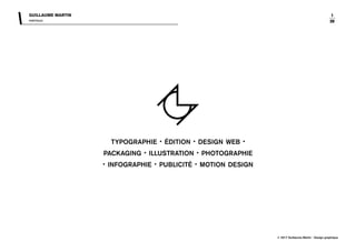 typographie · édition · design web ·
packaging · illustration · photographie
· infographie · publicité · motion design
 