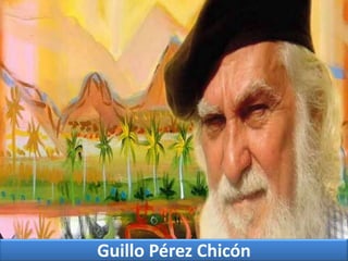 Guillo Pérez Chicón
 