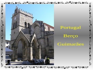 Portugal Berço Guimarães 