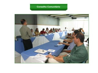 Conselho Comunitário
 