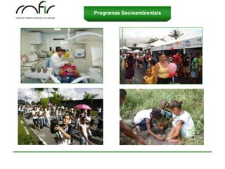 Programas Socioambientais
 