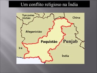 Punjab Um conflito religioso na Índia 