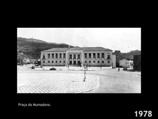 1978 Praça da Mumadona. 