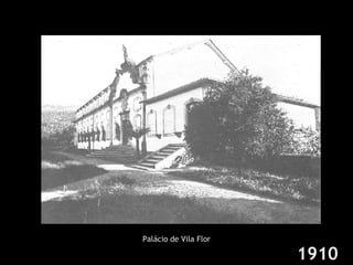 Palácio de Vila Flor 1910 