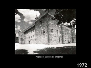 Paços dos Duques de Bragança 1972 
