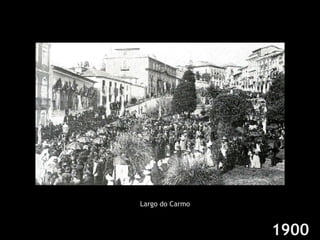 Largo do Carmo 1900 