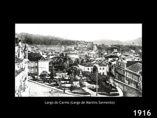 Largo do Carmo (Largo de Martins Sarmento) 1916 